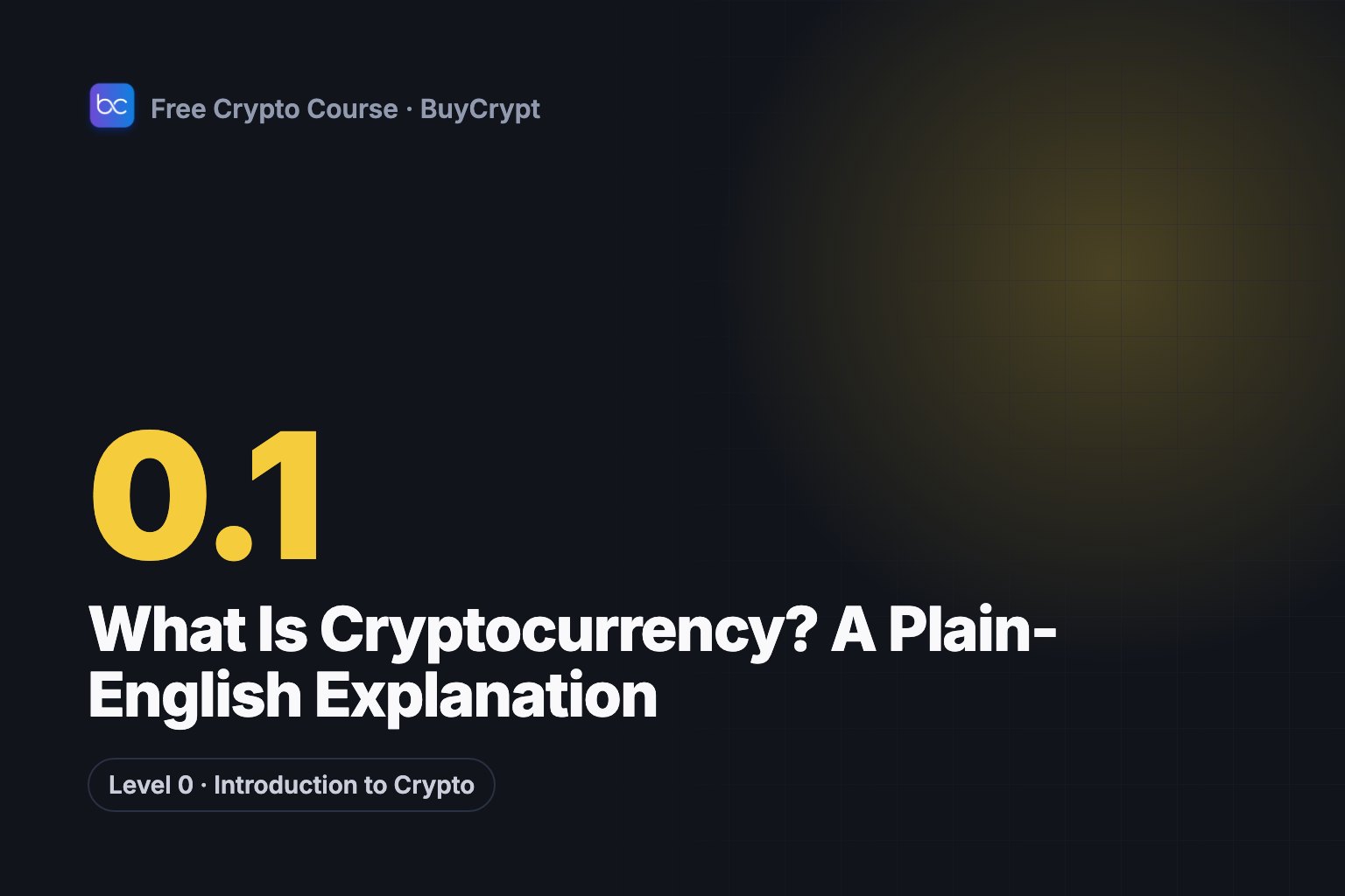 What Is Cryptocurrency? A Plain-English Explanation