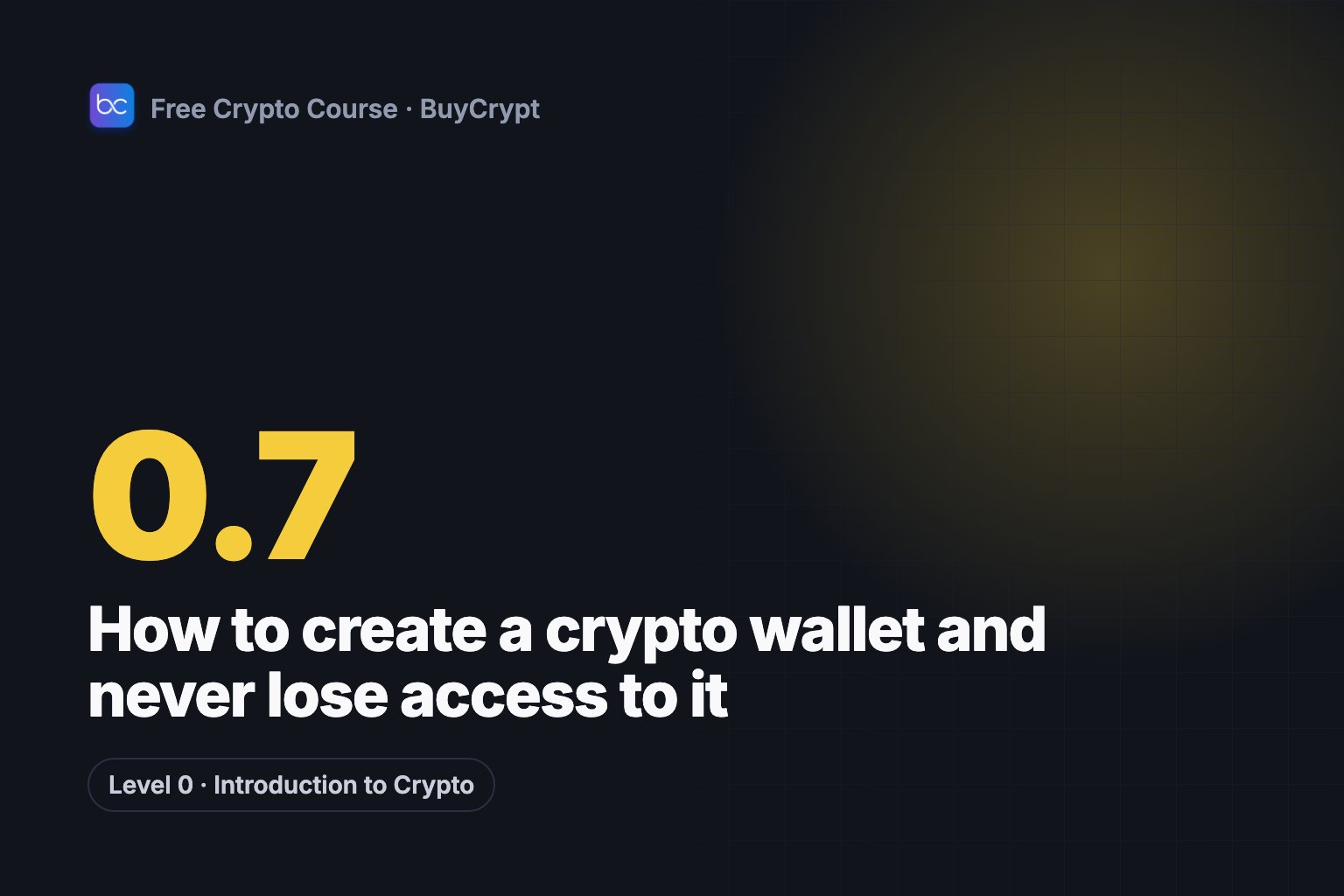 How to create a crypto wallet and never lose access to it