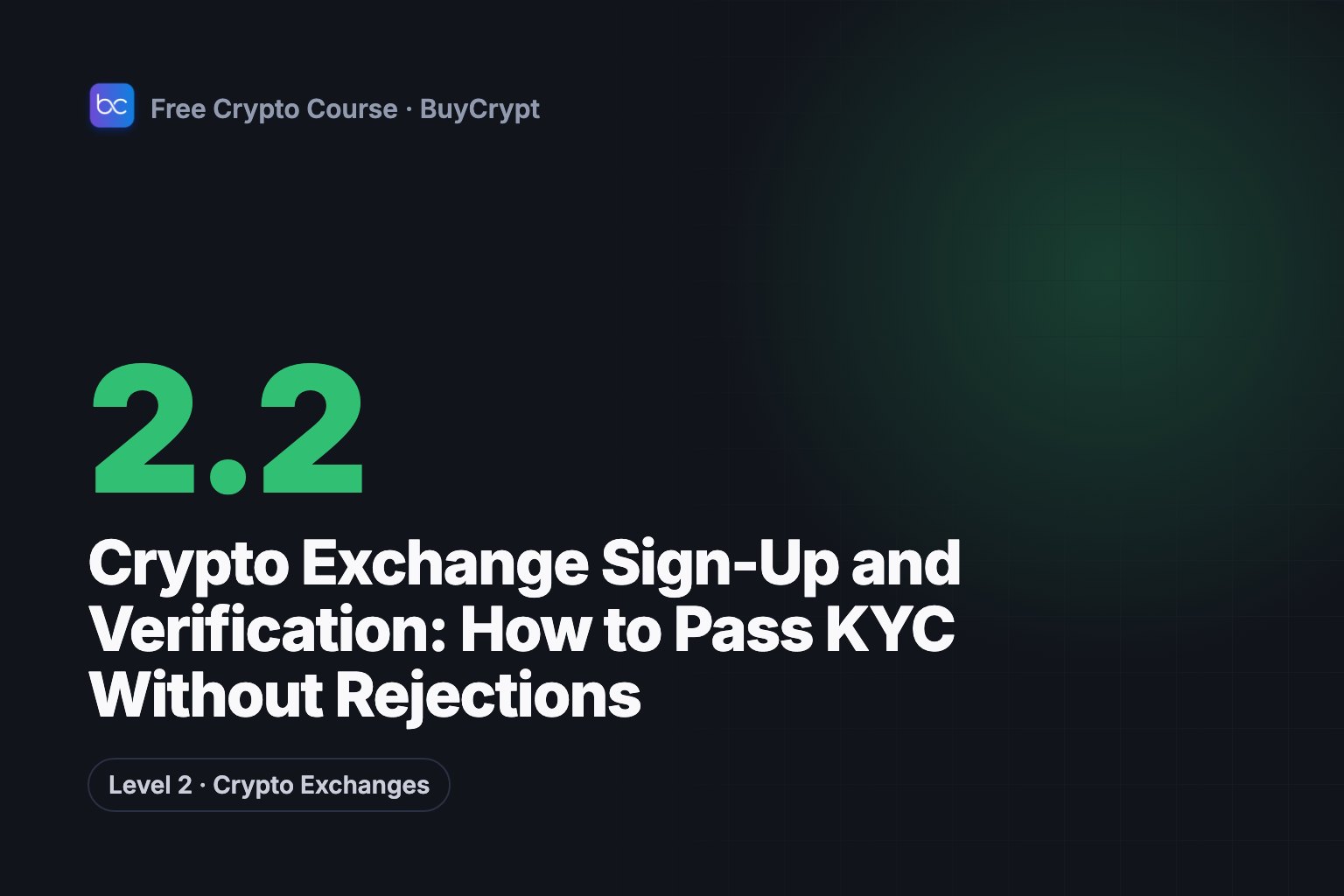 Crypto Exchange Sign-Up and Verification: How to Pass KYC Without Rejections