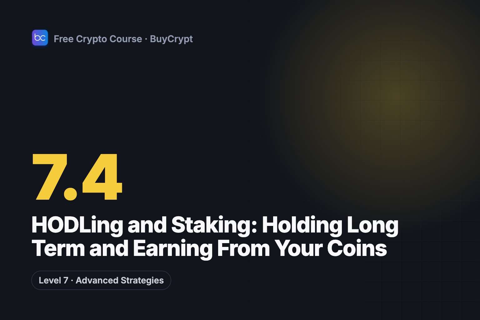 HODLing and Staking: Holding Long Term and Earning From Your Coins