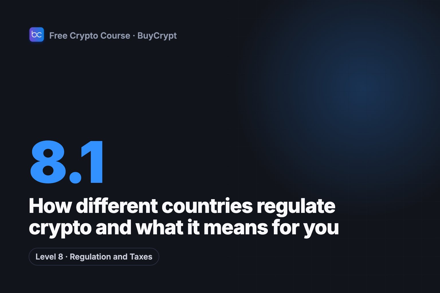How different countries regulate crypto and what it means for you