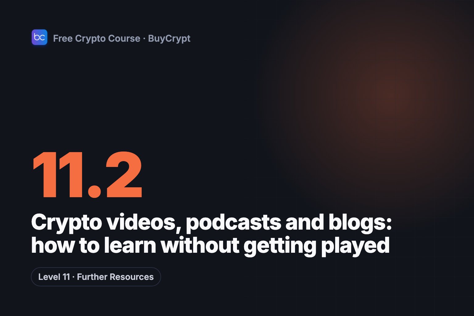 Crypto videos, podcasts and blogs: how to learn without getting played